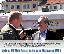 Video: Rede OB Christian Ude zum Maibaum Viktualienmarkt 2008 (Foto: Martin Schmitz)